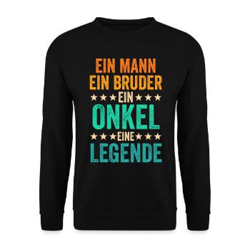 Eine Bruder Eine Onkel Eine Legende - Unisex Pullover - Schwarz - Vorne - Alina (178cm) & Michal (187cm)