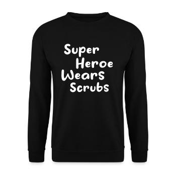 Nursing - Super Heroe Wears Scrubs - Unisex Sweatshirt - black - Front - Alina (178cm) & Michal (187cm)