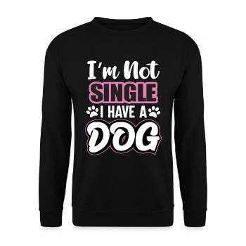 Im Not Single I Have A Dog - Unisex Pullover - Schwarz - Vorne - Alina (178cm) & Michal (187cm)