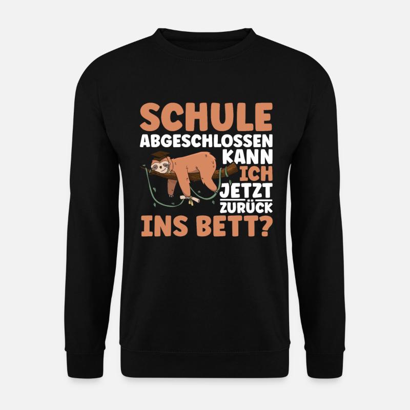 Schule abgeschlossen kann ich ins Bett - Unisex Pullover - Schwarz