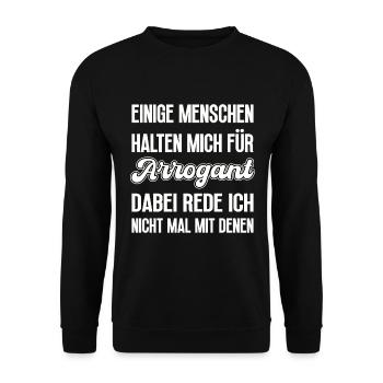 Manche Menschen halten mich für Arrogant - Unisex Pullover - Schwarz - Vorne - Alina (178cm) & Michal (187cm)