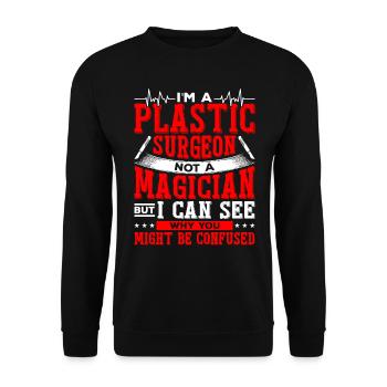 I am a plastic surgeon, a surgical - Unisex Sweatshirt - black - Front - Alina (178cm) & Michal (187cm)