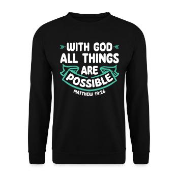 With God, all things are possible Bible verse Jesus - Unisex Sweatshirt - black - Front - Alina (178cm) & Michal (187cm)