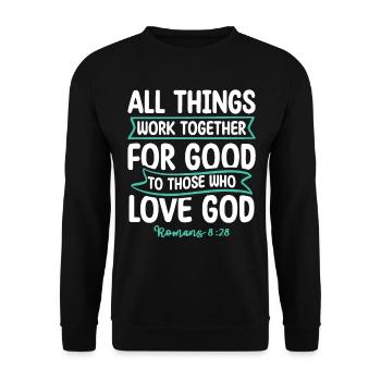 All things work together for good Bible verse - Unisex Sweatshirt - black - Front - Alina (178cm) & Michal (187cm)