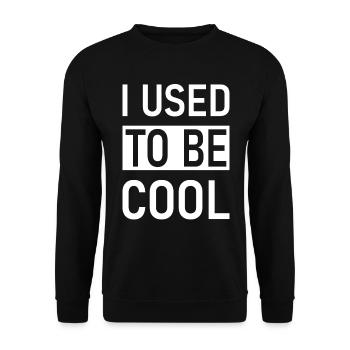 J’avais l’habitude d’être cool - Sweat-shirt Unisexe - noir - Devant - Alina (178cm) & Michal (187cm)