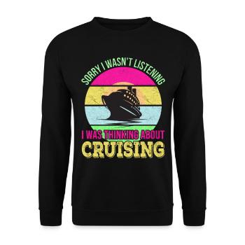 Désolé de ne pas écouter, je pensais à Cruises - Sweat-shirt Unisexe - noir - Devant - Alina (178cm) & Michal (187cm)
