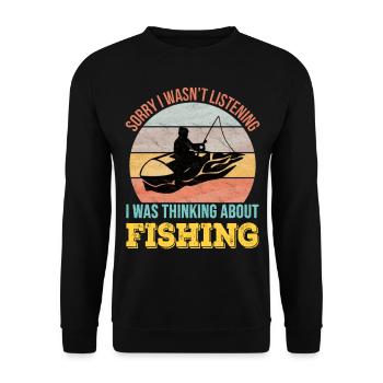 Désolé de ne pas écouter, je pensais à la pêche - Sweat-shirt Unisexe - noir - Devant - Alina (178cm) & Michal (187cm)