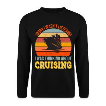Désolé de ne pas écouter, je pensais à Cruising - Sweat-shirt Unisexe - noir - Devant - Alina (178cm) & Michal (187cm)