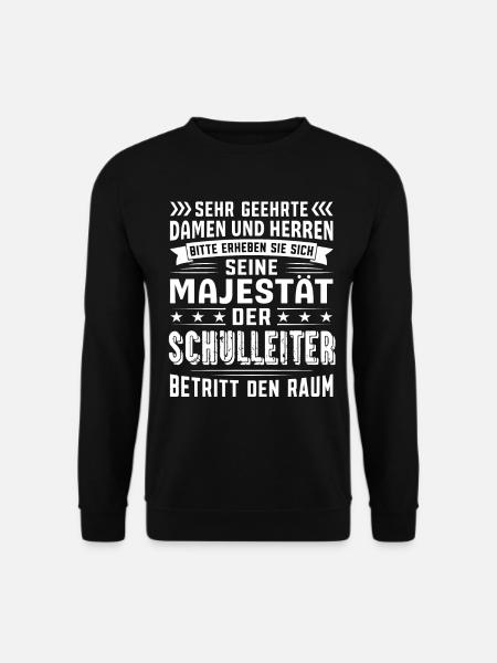 Schulleiter Geburtstag Schulleiter Sprüche - Unisex Pullover - Schwarz