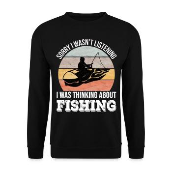 Sorry I wasn't listening, I was Fishing - Unisex Sweatshirt - black - Front - Alina (178cm) & Michal (187cm)