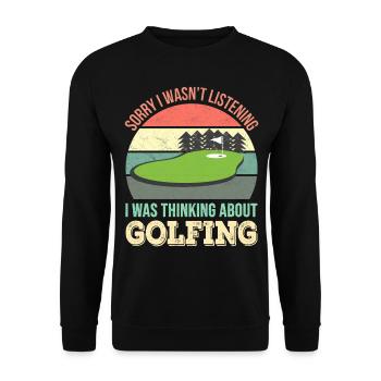 Sorry I wasn't listening, I was Golf - Unisex Sweatshirt - black - Front - Alina (178cm) & Michal (187cm)