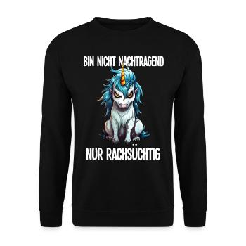 Nicht Nachtragend - Rachsüchtig Sarkasmus Einhorn - Unisex Pullover - Schwarz - Vorne - Alina (178cm) & Michal (187cm)