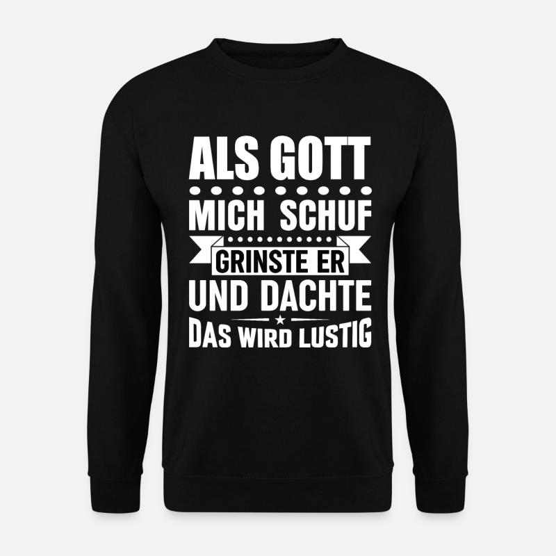 Lustige Sprüche - Unisex Pullover - Schwarz