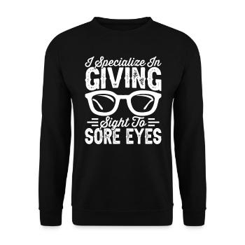 Ophthalmologist Eyesight to sore eyes Optometrist - Unisex Sweatshirt - black - Front - Alina (178cm) & Michal (187cm)