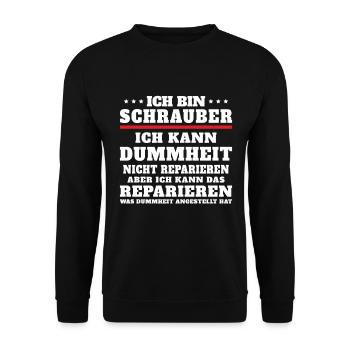 Ich bin Schrauber ich kann Dummheit nicht reparier - Unisex Pullover - Schwarz - Vorne - Alina (178cm) & Michal (187cm)