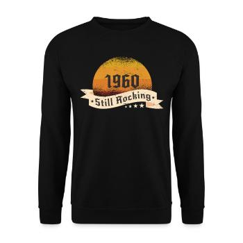1960 Still rockin - Cool birthday Gift - Unisex Sweatshirt - black - Front - Alina (178cm) & Michal (187cm)