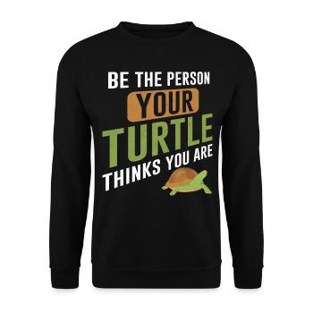 Sea Turtle Tortoise Be The Person - Unisex Pullover - Schwarz - Vorne - Alina (178cm) & Michal (187cm)