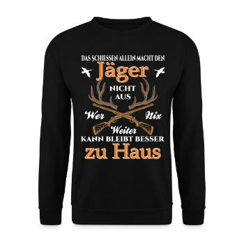 Jäger der nichts kann bleibt zu Haus - Unisex Pullover - Schwarz - Vorne - Alina (178cm) & Michal (187cm)