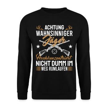 Wahnsinniger Jägerhochkonzentriert - Unisex Pullover - Schwarz - Vorne - Alina (178cm) & Michal (187cm)