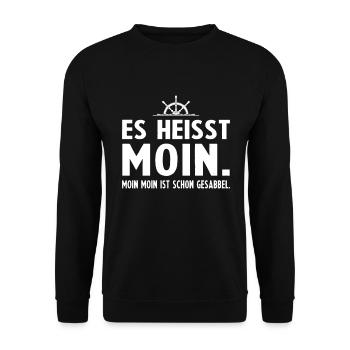 Es heisst Moin Moin Moin ist schon Gesabbel - Unisex Pullover - Schwarz - Vorne - Alina (178cm) & Michal (187cm)