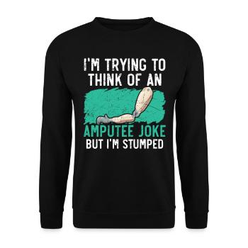 J’essaie d’inventer une blague pour amputés - Sweat-shirt Unisexe - noir - Devant - Alina (178cm) & Michal (187cm)