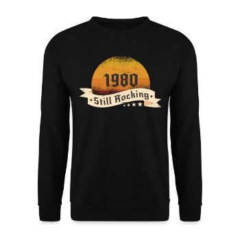 1980 Still rockin - Cool birthday Gift - Unisex Sweatshirt - black - Front - Alina (178cm) & Michal (187cm)