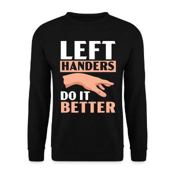 Linkshänder machen es besser Lefty Funny Left Hand - Unisex Pullover - Schwarz - Vorne - Alina (178cm) & Michal (187cm)