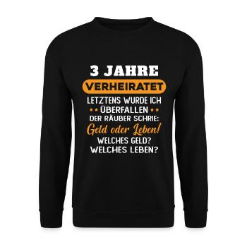 3 Jahre verheiratet zynisch 3 Hochzeitstag - Unisex Pullover - Schwarz - Vorne - Alina (178cm) & Michal (187cm)