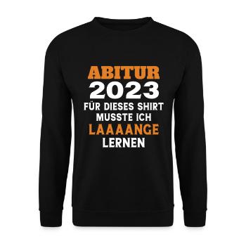 Abitur 2023 für dieses Shirt musste ich lange lern - Unisex Pullover - Schwarz - Vorne - Alina (178cm) & Michal (187cm)