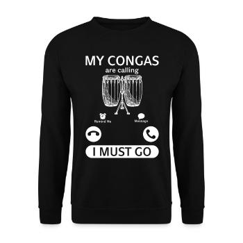 My Congas Are Calling I Must Go - Conga Musician - Unisex Pullover - Schwarz - Vorne - Alina (178cm) & Michal (187cm)