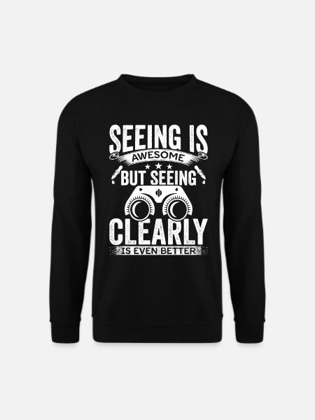 Ophthalmologist clear vision optometrist ophthalmology - Unisex Sweatshirt - black
