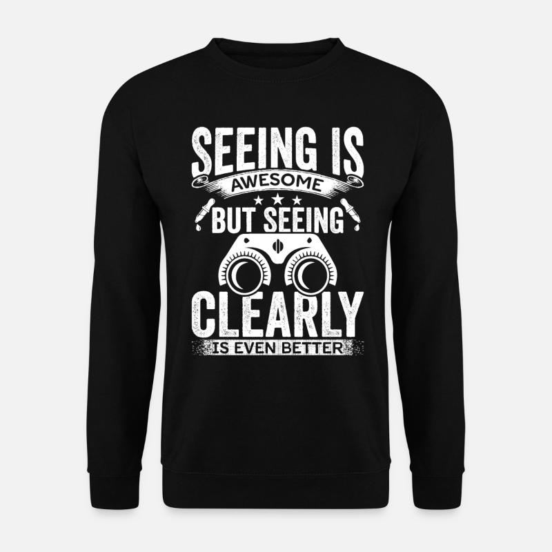 Augenarzt Klar Sehend Optometrist Ophthalmologie - Unisex Pullover - Schwarz