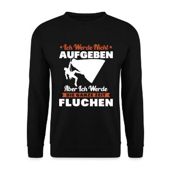 Klettern Ich werde nicht aufgeben fluchen Bouldern - Unisex Pullover - Schwarz - Vorne - Alina (178cm) & Michal (187cm)