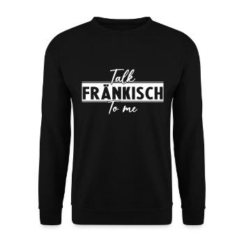 Talk fränkisch to me - Fränkisch Dialekt - Unisex Pullover - Schwarz - Vorne - Alina (178cm) & Michal (187cm)