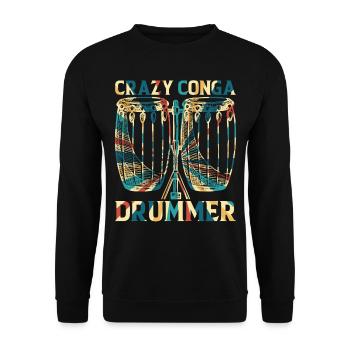 Crazy Conga Drummer - Conga Drums Conga Musician - Unisex Sweatshirt - black - Front - Alina (178cm) & Michal (187cm)