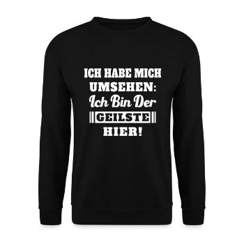 Ich habe mich umsehen Ich bin der geilste hier - Unisex Pullover - Schwarz - Vorne - Alina (178cm) & Michal (187cm)