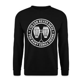 Vous ne pouvez jamais avoir trop de tambours Conga - Conga Mu - Sweat-shirt Unisexe - noir - Devant - Alina (178cm) & Michal (187cm)