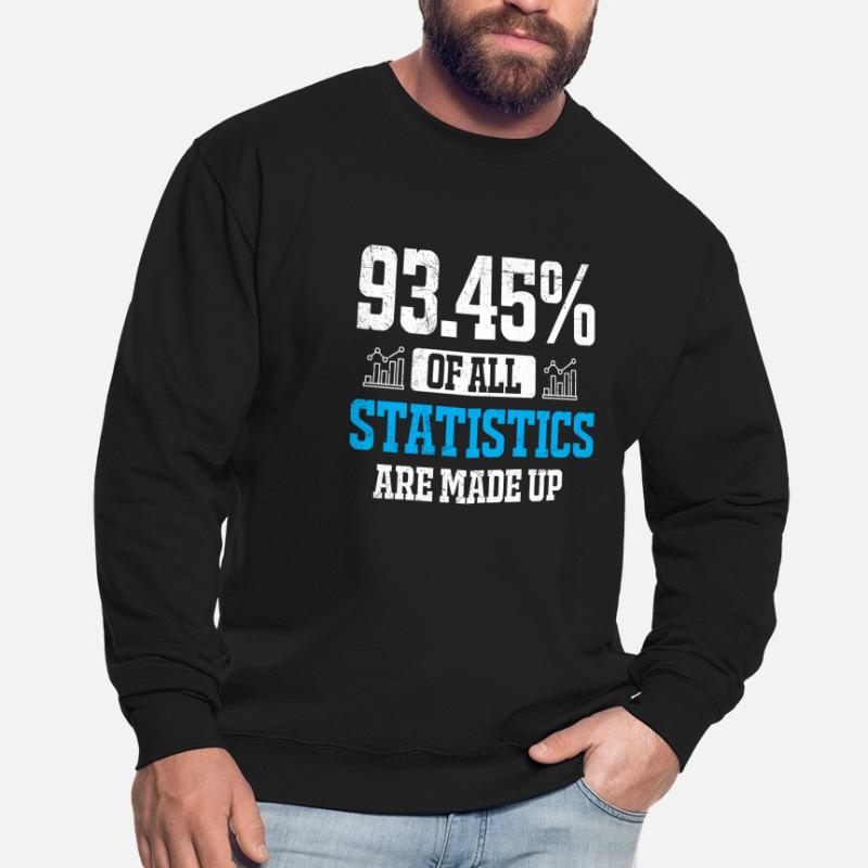 Statistics Data Analysis Profession Statistician Unisex Sweatshirt