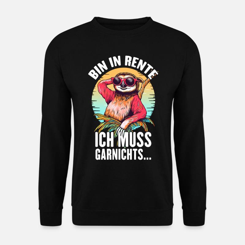 Bin In Rente Ich Muss Garnichts Rentner Faultier - Unisex Pullover - Schwarz