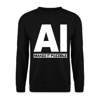 AI Makes It Possible - Ai Artificial Intelligence - Unisex Pullover - Schwarz - Vorne - Alina (178cm) & Michal (187cm)