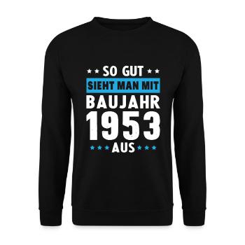 Geschenk Geburtstag 1953 Frau Mann Geschenkidee - Unisex Pullover - Schwarz - Vorne - Alina (178cm) & Michal (187cm)