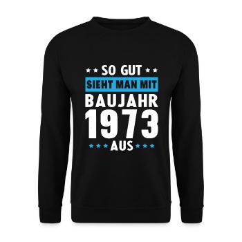 Geschenk Geburtstag 1973 Frau Mann Geschenkidee - Unisex Pullover - Schwarz - Vorne - Alina (178cm) & Michal (187cm)
