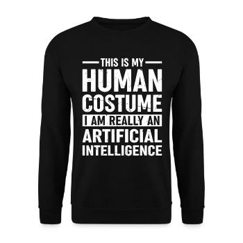 This Is My Human Costume I Am An Artificial Intell - Unisex Pullover - Schwarz - Vorne - Alina (178cm) & Michal (187cm)