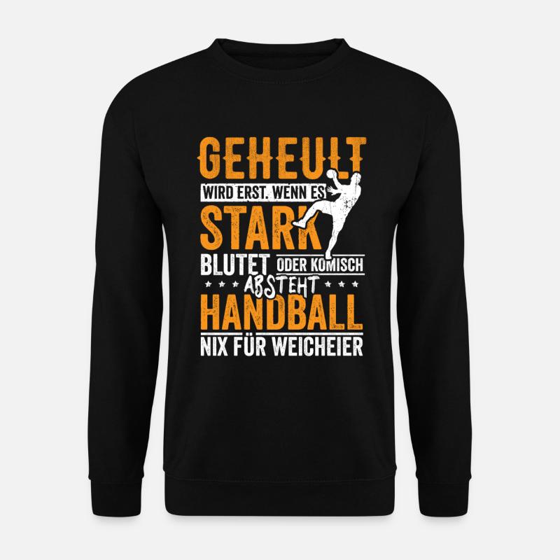 Handball nix für Weicheier - Unisex Pullover - Schwarz