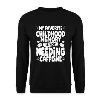 My Favorite Childhood memory is not paying bills - Unisex Pullover - Schwarz - Vorne - Alina (178cm) & Michal (187cm)
