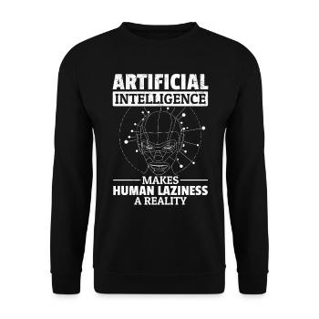 Artificial Intelligence Makes Human Laziness - Unisex Sweatshirt - black - Front - Alina (178cm) & Michal (187cm)
