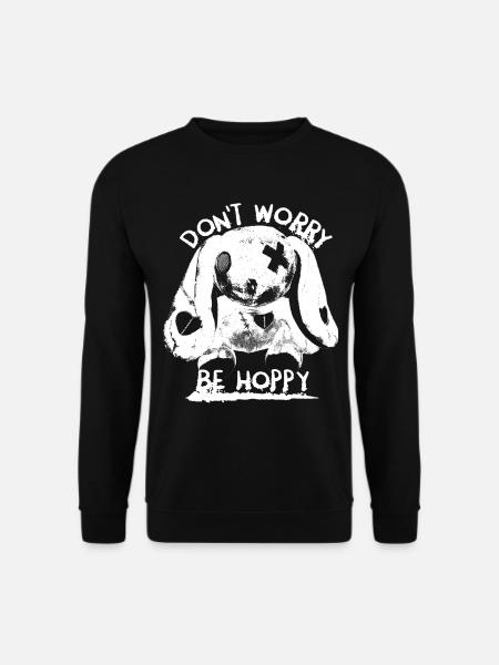 Dont Worry Be Hoppy Monster Hase Kaninchen Spruch - Unisex Pullover - Schwarz