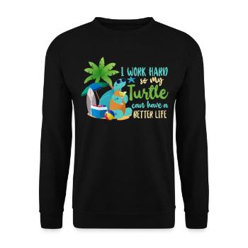 Sea Turtle Tortoise I Work Hard So - Unisex Pullover - Schwarz - Vorne - Alina (178cm) & Michal (187cm)
