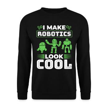 I Make Robotics Look Cool - Ai Robotic - Unisex Pullover - Schwarz - Vorne - Alina (178cm) & Michal (187cm)