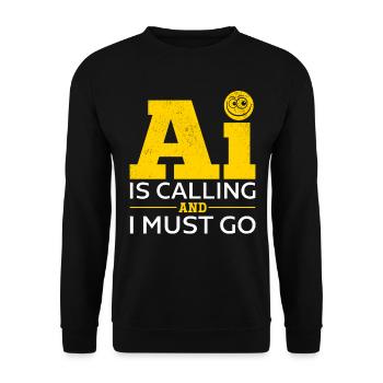Artificial Intelligence - AI Is Calling And I Must - Unisex Pullover - Schwarz - Vorne - Alina (178cm) & Michal (187cm)